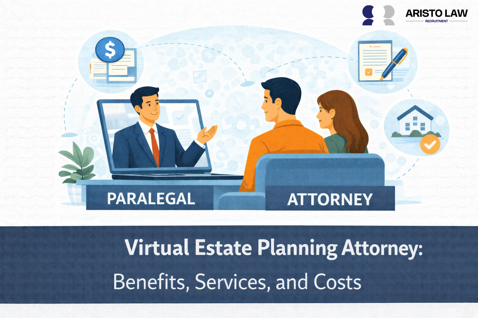 Benefits and services of a virtual estate planning attorney